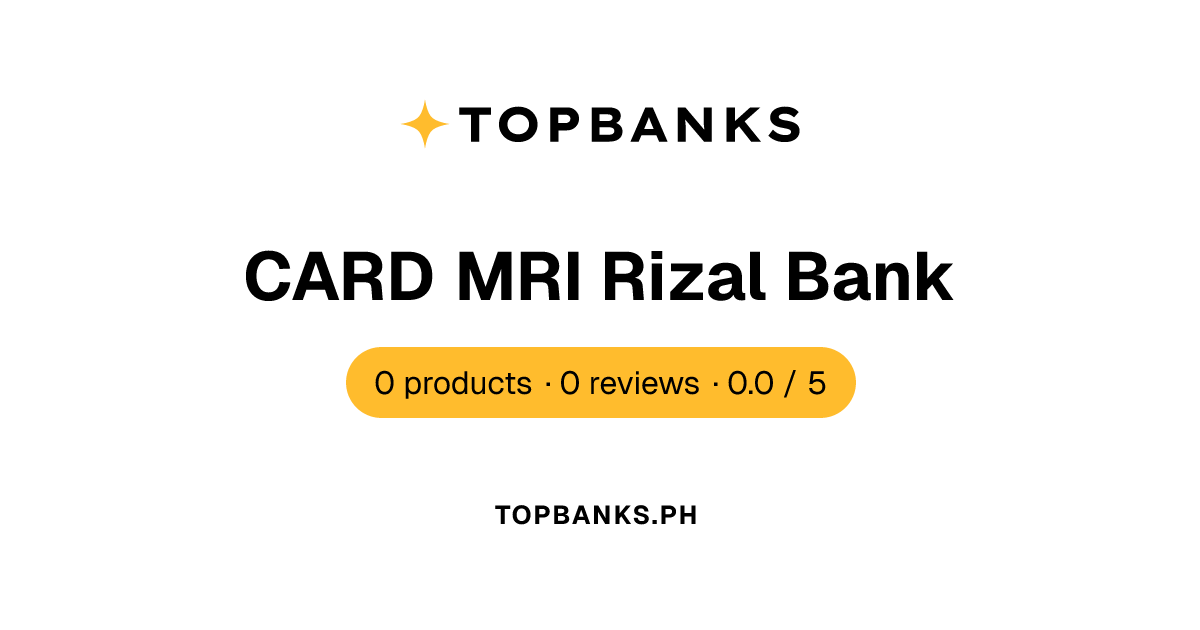 CARD MRI Rizal Bank — Deposits & Reviews | Topbanks